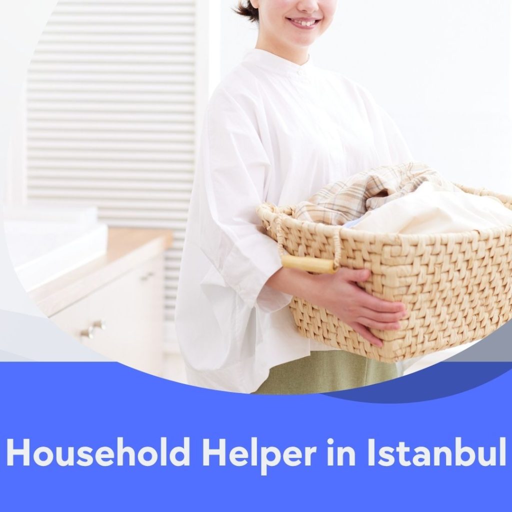 Household Helper in Istanbul