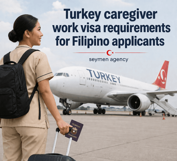 turkey caregiver work visa requirements for filipino applicants