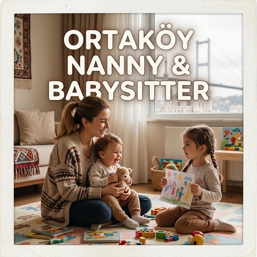 Nanny & Babysitter Services in Ortaköy